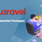 Essential Laravel Packages: Boost Your Web Development with Must-Have Tools