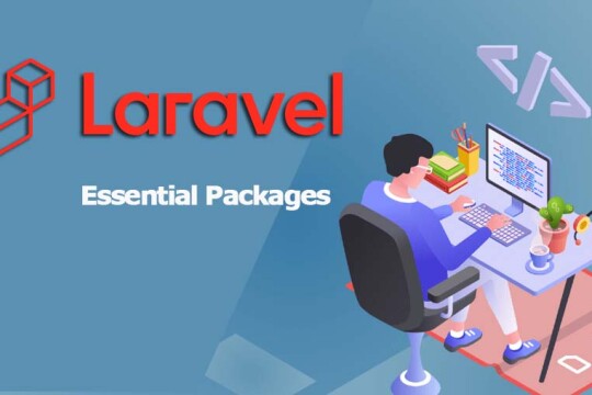 Essential Laravel Packages: Boost Your Web Development with Must-Have Tools