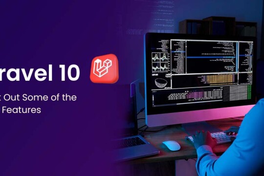 Laravel 10 Advanced Features and Benefits for Modern Web Development