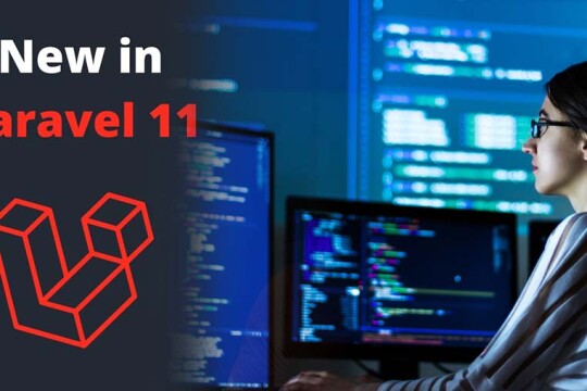 Whats new Latest Laravel Version 11: Advanced Features and Benefits for Modern Web Development